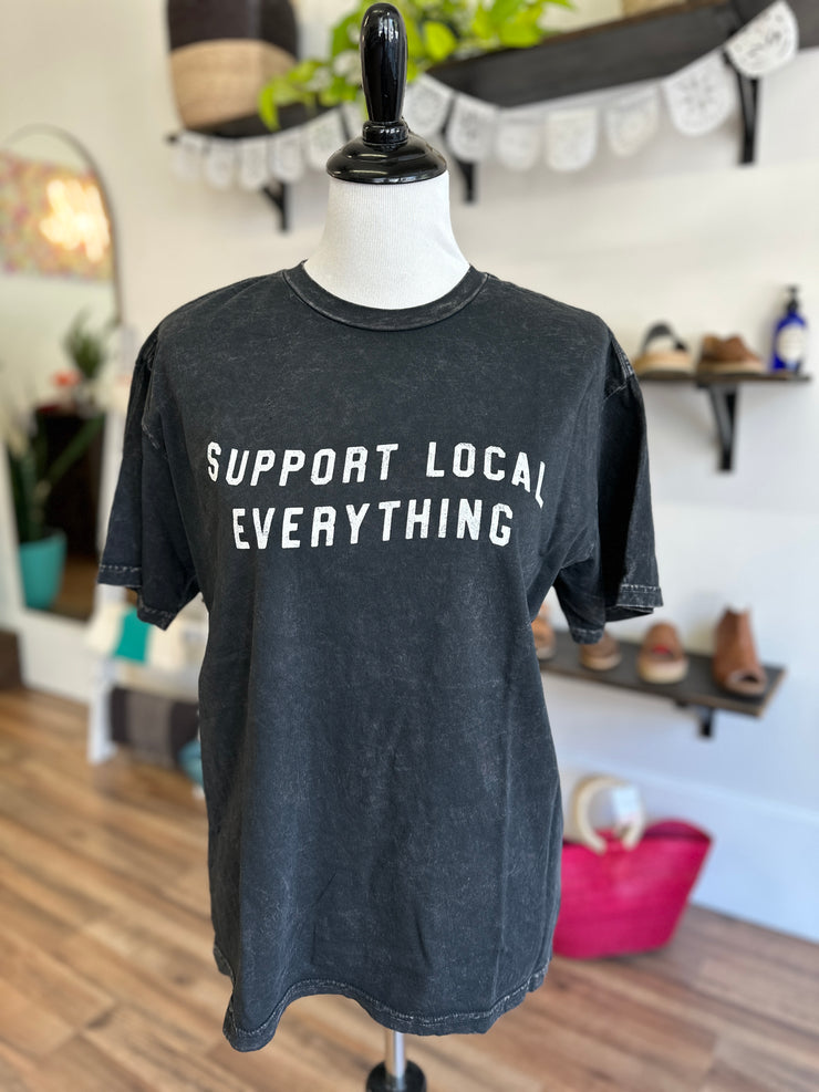 Support Local Everything Shirt